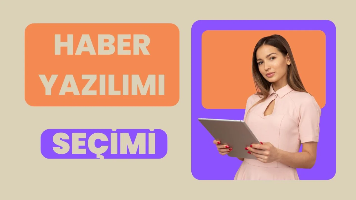 Haber Yazılımı Seçimi